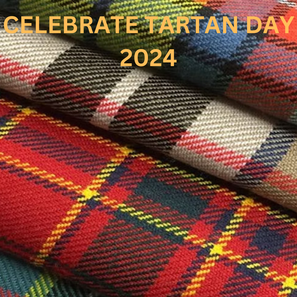 NATIONAL TARTAN DAY AND HOW TO CELEBRATE ?